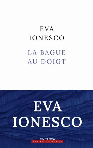 Eva Ionesco – La bague au doigt